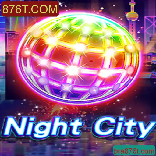 Descubra o Universo Imersivo de NightCity & Estratégias Inovadoras com 876T.COM
